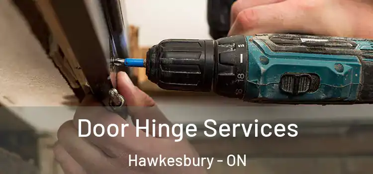  Door Hinge Services Hawkesbury - ON