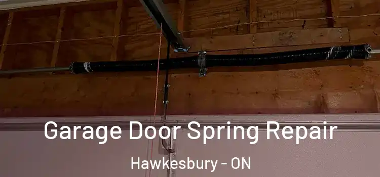  Garage Door Spring Repair Hawkesbury - ON
