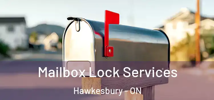 Mailbox Lock Services Hawkesbury - ON