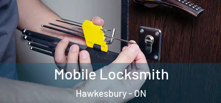 Mobile Locksmith Hawkesbury - ON