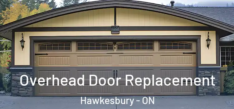  Overhead Door Replacement Hawkesbury - ON