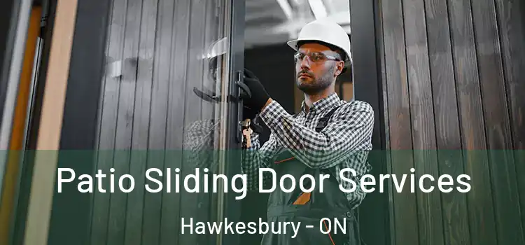 Patio Sliding Door Services Hawkesbury - ON