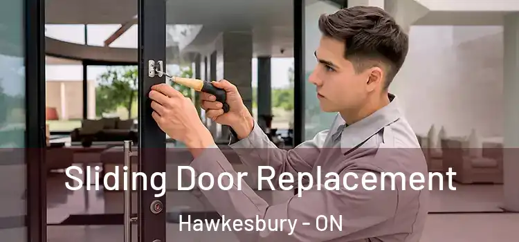Sliding Door Replacement Hawkesbury - ON