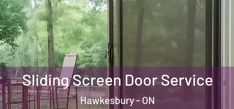  Sliding Screen Door Service Hawkesbury - ON